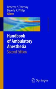 Book Cover: Handbook of Ambulatory Anesthesia - Second Edition
