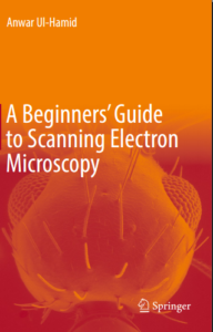 Book Cover: A Beginners’ Guide  to Scanning Electron  Microscopy