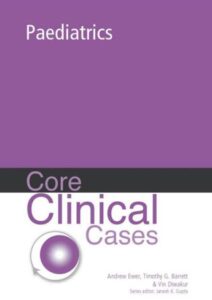 Book Cover: Core Clinical Cases In Paediatrics