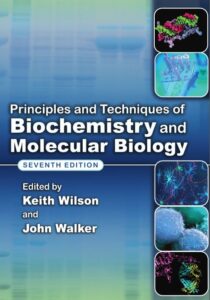 Book Cover: Principles and Techniques of Biochemistry and Molecular Biology